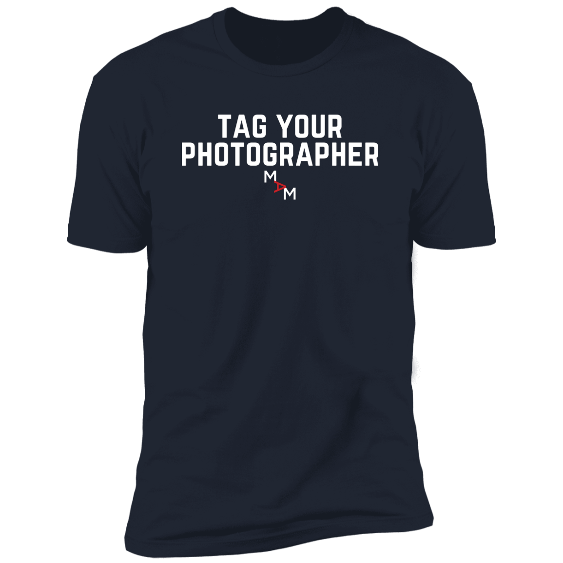 Tag Your Photographer Tee