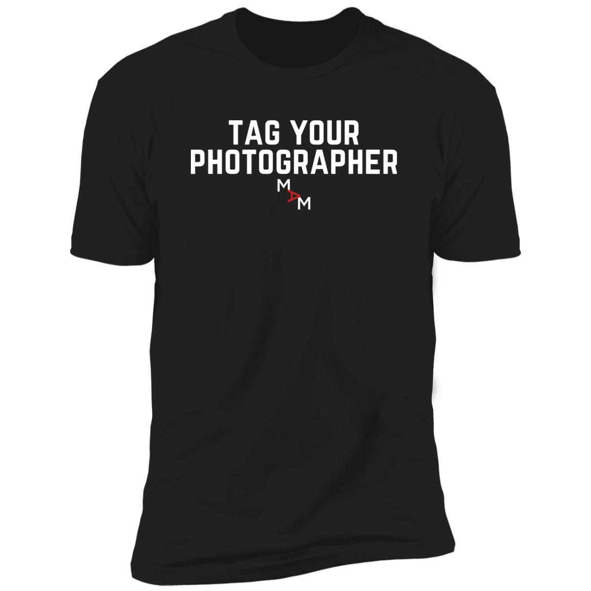 Tag Your Photographer Tee