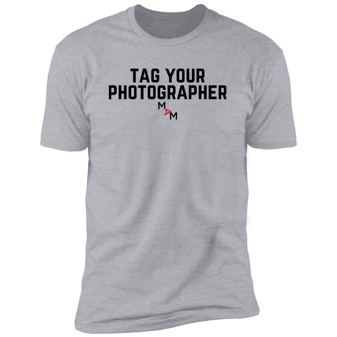 Tag Your Photographer Tee